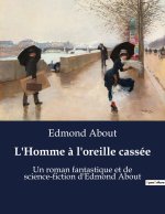 L'Homme ? l'oreille cassée