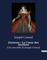 Jeunesse - Le Coeur des tén?bres