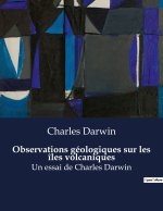 Observations géologiques sur les îles volcaniques