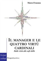 manager e le virtù cardinali. Dalle virtù alle soft skill