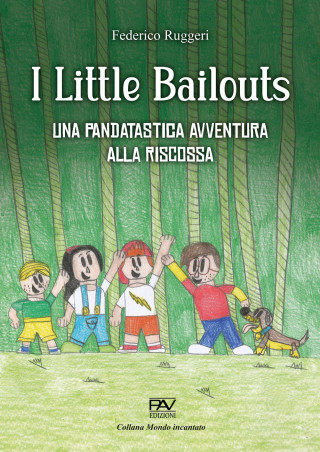 little bailouts. Una pandatastica avventura, alla riscossa