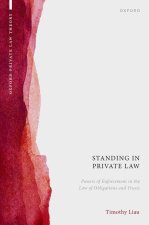 Standing in Private Law Powers of Enforcement in the Law of Obligations and Trusts (Hardback)