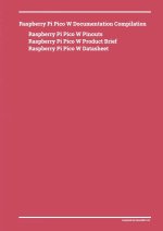 Raspberry Pi Pico W Documentation Compilation