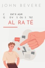 Comment réagir quand vous vous sentez maltraiez