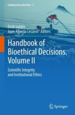 Handbook of Bioethical Decisions. Volume II
