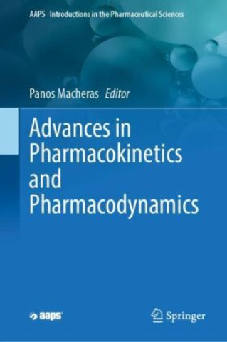 Advances in Pharmacokinetics and Pharmacodynamics