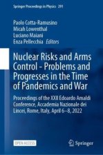Nuclear Risks and Arms Control - Problems and Progresses in the Time of Pandemics and War