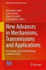 New Advances in Mechanisms, Transmissions and Applications