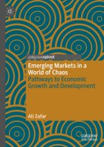 Emerging Markets in a World in Chaos