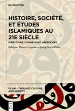 Histoire, société, et études islamiques au 21e siècle