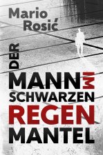 Der Mann im schwarzen Regenmantel