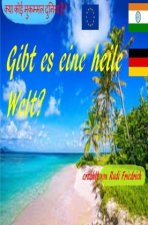Gibt es eine heile Welt                           ?