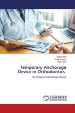 Temporary Anchorage Device in Orthodontics
