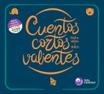Cuentos cortos para ni?as y ni?os valientes
