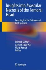Insights into Avascular Necrosis of the Femoral Head