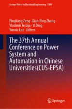The 37th Annual Conference on Power System and Automation in Chinese  Universities(CUS-EPSA)