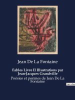 Fables Livre II Illustrations par Jean-Jacques Grandville