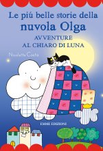 più belle storie della nuvola Olga. Avventure al chiaro di luna. Stampatello maiuscolo