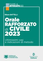 Orale rafforzato di civile 2023. Ultimissimi casi e indicazioni di metodo