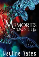 Memories Don't Lie