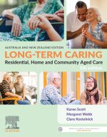 Long-Term Caring: Residential, Home and Community Aged Care