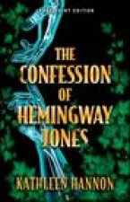 The Confession of Hemingway Jones