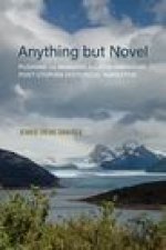 Anything But Novel: Pushing the Margins in Latin American Post-Utopian Historical Narrative