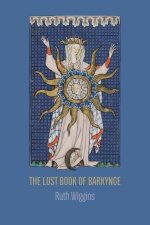 The Lost Book of Barkynge