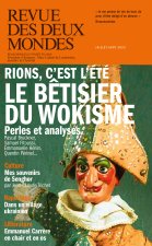 REVUE DES DEUX MONDES JUILLET 2023 - WOKISME, LE BETISIER