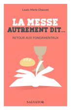 La messe autrement dit