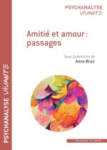 DE L'AMITIE A L'AMOUR ET RETOUR