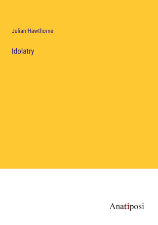 Idolatry