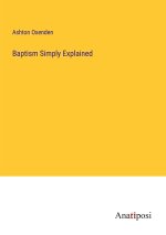 Baptism Simply Explained