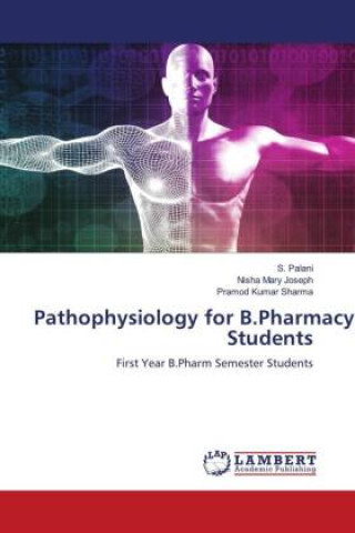 Pathophysiology for B.Pharmacy Students