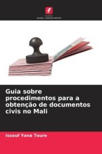 Guia sobre procedimentos para a obtenç?o de documentos civis no Mali