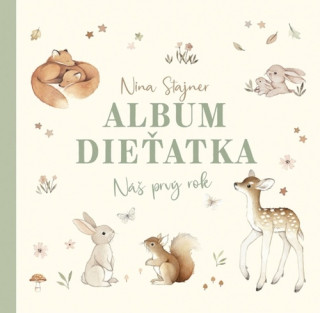 Album dieťatka: Náš prvý rok (Nina Stajner)(Pevná)