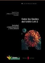 Entre los límites del SARS-CoV-2: Sociedad, comportamiento y retos futuros