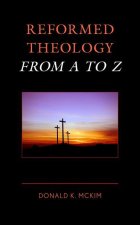 Reformed Theology from A to Z