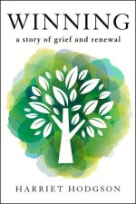 Winning: A Story of Grief and Renewal