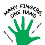 Many Fingers, One Hand: A Concept Book