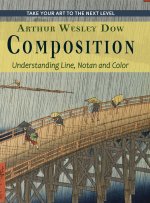 Composition: Understanding Line, Notan and Color (Dover Art Instruction)