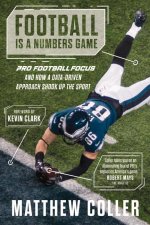 Football Is a Numbers Game: The History of Pro Football Focus and How a Data-Driven Approach Changed Football Forever