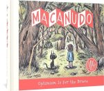 Macanudo: Optimism Is for the Brave