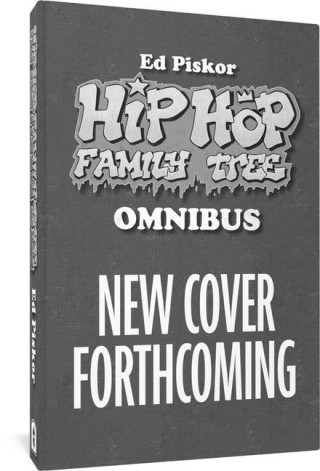 The Hip Hop Family Tree Omnibus