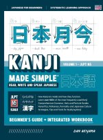 Learning Kanji for Beginners - Textbook and Integrated Workbook for Remembering Kanji | Learn how to Read, Write and Speak Japanese