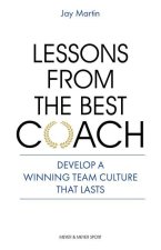 Lessons from the Best Coach: The Importance of Developing a Winning Coaching Culture