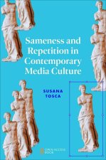 Sameness and Repetition in Contemporary Media Culture