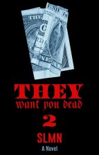 They Want You Dead 2: The End Is Near