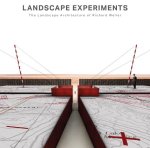 An Art of Instrumentality: The Landscape Architecture of Richard Weller