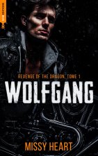 Revenge of the dragon, tome 1 - Wolfgang